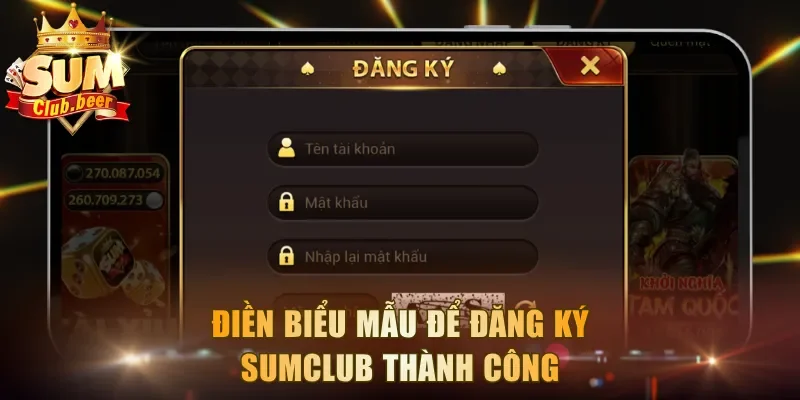 Điền biểu mẫu để đăng ký Sumclub thành công
